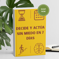 Sin Miedo, Sin Excusas: Transfórmate en 7 Días